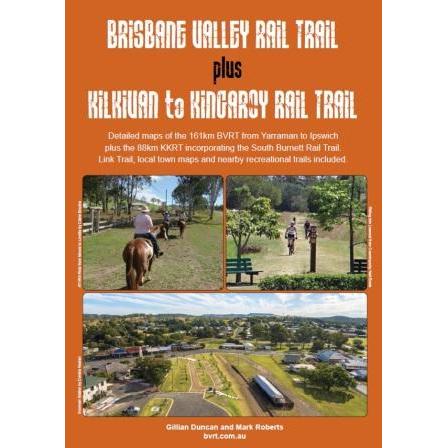 Brisbane Valley and Kilkivan to Kingaroy Rail Trail Guide