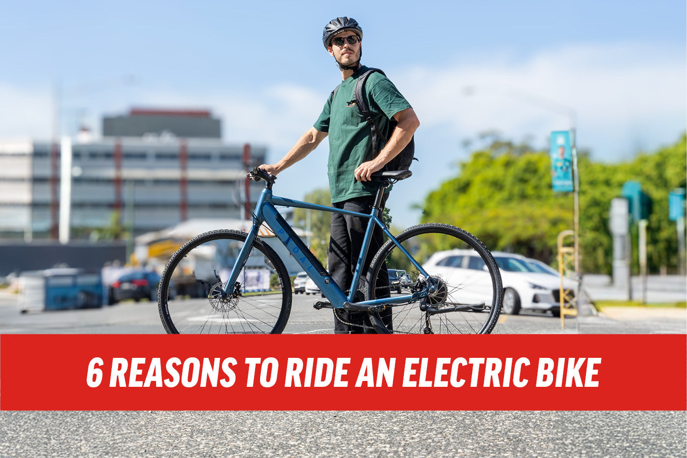 6 Reasons To Ride An Electric Bike
